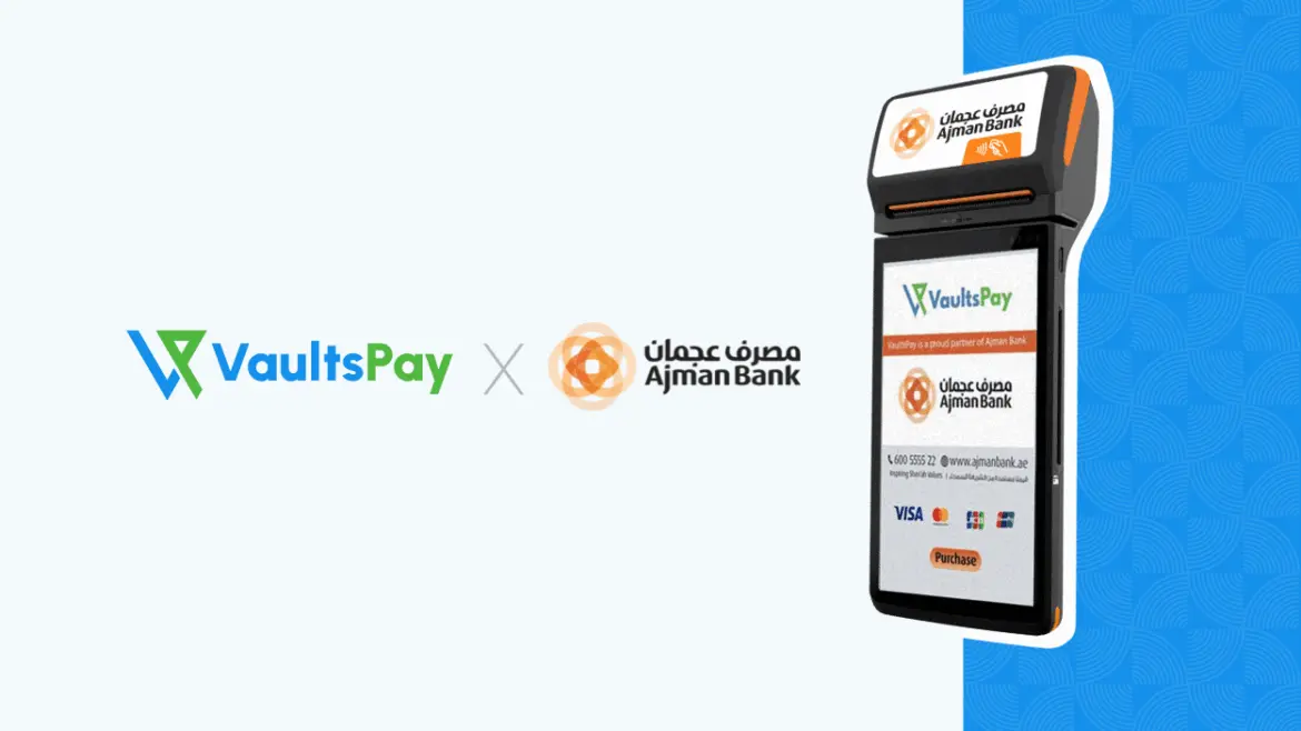 Cover image for VaultsPay and Ajman Bank Unveil Instant Settlement POS Platform for UAE Businesses