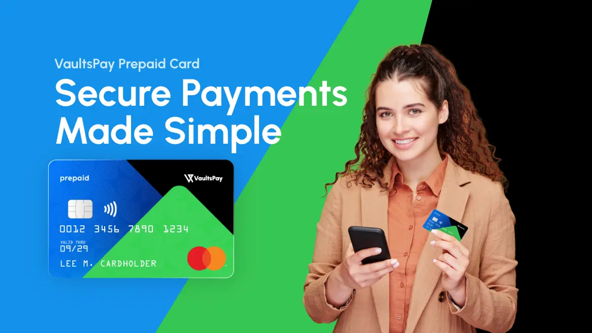 VaultsPay Prepaid Card: Secure Payments Made Simple